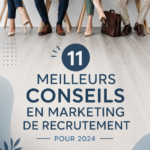 Stratégies de marketing de recrutement pour 2024 avec des images d'employés heureux et dynamiques.