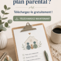 Un modèle de plan parental gratuit illustrant des conseils pratiques pour les familles