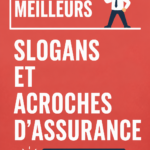 Visuel sur des slogans d'assurance créatifs et engageants.