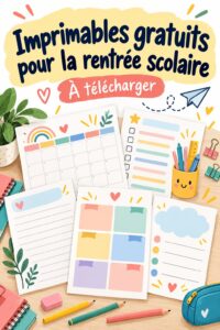 Imprimables colorés pour le retour à l'école, parfaits pour l'organisation familiale.